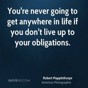 Robert Mapplethorpe Life Quotes