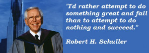 Robert H. Schuller quote #7