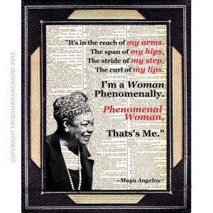 Maya Angelou QUOTE Phenomenal Woman typography art print on upcycled ...