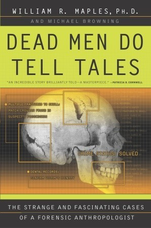 ... Tales: The Strange and Fascinating Cases of a Forensic Anthropologist
