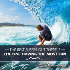 The best surfer! #Quotes #Surf
