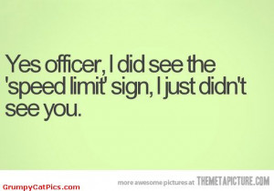 When You're Caught By The Police For Speed Limit Funny Quote Picture ...