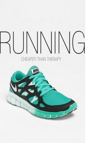 Running: Cheaper than therapy quotes quote nike fitness workout ...
