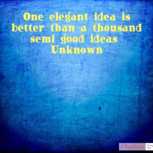 One elegant idea is good enough