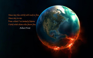 Robert Frost Quotes Fire And Ice Fire And Ice Robert Frost