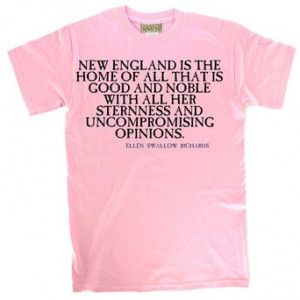 Ellen Swallow Richards T-shirts - New England is - Home Tshirts Unisex ...