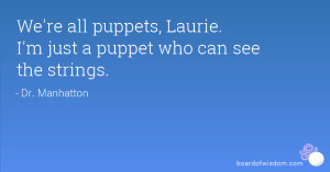Laurie We Are All Puppets