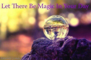 Let there be magic crystal ball