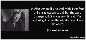 was fond of her, she was a nice girl, but she was a damaged girl ...