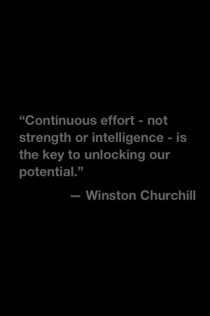 Continuous effort - not strenght or intelligence - is the key to ...