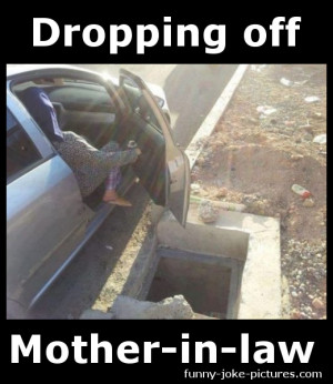 Funny Dropping Off Mother-in-law Picture Joke Meme