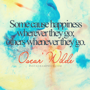 Some Cause Happiness Oscar Wilde Quote Graphic