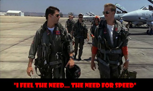 ... ... the need for speed - 50 Of The Greatest Film Quotes Of All Time