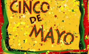 Cinco De Mayo Quotes 2014, Best Cinco De Mayo Sayings 2014, Best Cinco ...