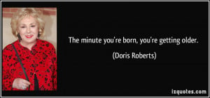 More Doris Roberts Quotes