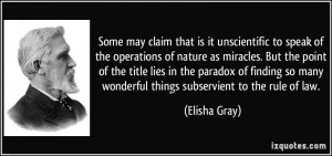 is it unscientific to speak of the operations of nature as miracles ...