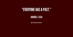 quote-Darrell-Issa-everyone-has-a-past-19180.png