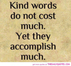 kind-words-quote-pictures-sayings-good-life-quotes-pics.jpg