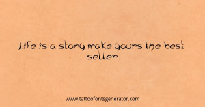 life-is-a-story-make-yours-the-best-seller_600x315_18342.jpg