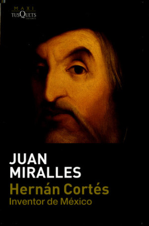 Start by marking “Hernán Cortés, Inventor de México” as Want to ...