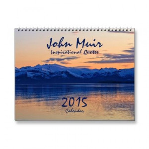 Calendar: This 12 month calendar features popular quotes by Naturalist ...