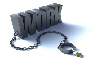 like you’re chained to your work? Can you be chained to your work ...