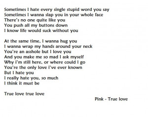Nk Quotes From Songs P!nk - true love lyrics this