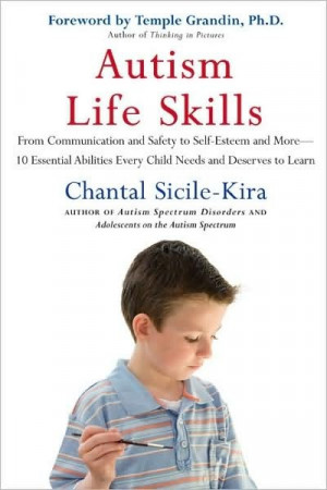 Reviewing: Autism Life Skills by Chantal Sicile-Kira