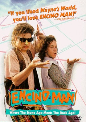 Encino Man (1992) , Starring Pauly Shore and Brendan Fraser