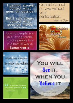 Quotes from Wayne Dyer - Fire Shaper Fireshaper Rutherford