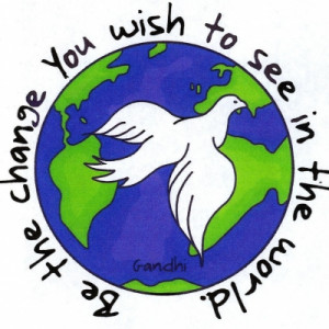 Community Service Ghandi Quote Be the change you wish to see in the ...