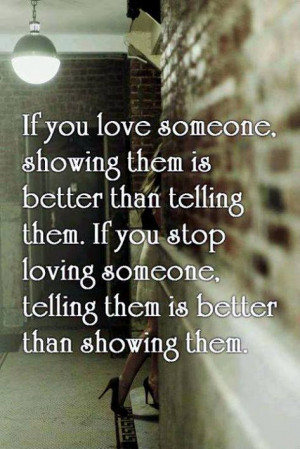 If You Love Someone Showing Them Is Better Than Telling Them