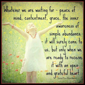 Have an open and grateful heart #quotes