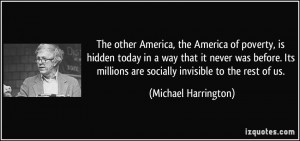 The other America, the America of poverty, is hidden today in a way ...