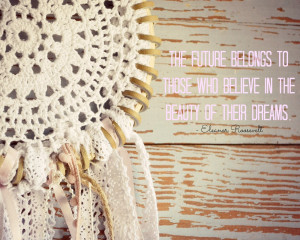 Dreamcatcher Dream Quote Printable. Click here to download.