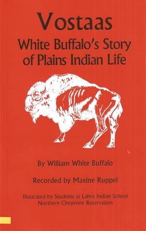 Start by marking “Vostaas: White Buffalo's Story Of Plains Indian ...