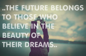 beauty, dreams, future, quote, text