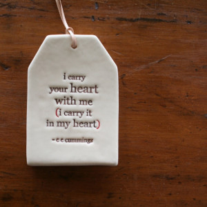 ceramic quote tag - i carry your heart