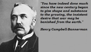 Henry campbell bannerman famous quotes 4