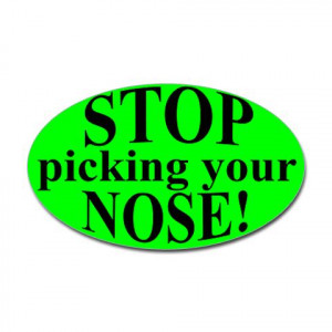 Funny Sayings About Picking Your Nose