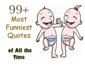 99+ All Time Most Funniest Quotes
