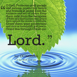 quotes O God, Protector of all people and nations, protect my family ...