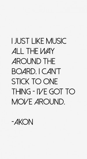 Akon Quotes amp Sayings