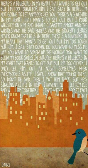 ... , Bukowski Quotes, Quotes Writing, Bukowski Bluebirds, Quotes Quotes