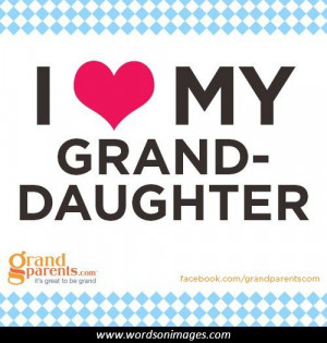 Granddaughter Quotes and Sayings
