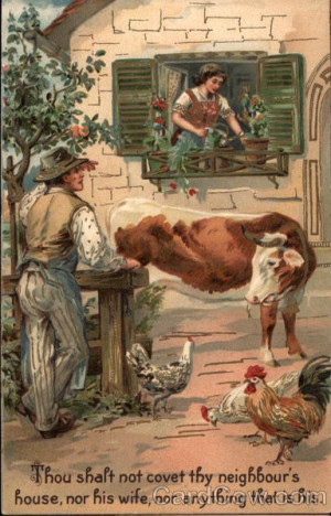 Thou Shalt Not Covet Thy Neighbors House, Nor His Wife, Nor Anything ...