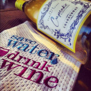 Save water, drink wine quote.