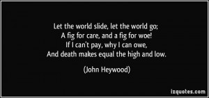 More John Heywood Quotes