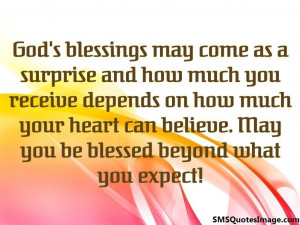 God’s blessings may come as...