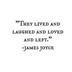 ... life modern girls james joyce quotes quotes thoughts living start post